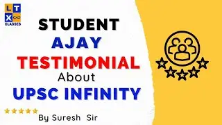 Student Testimonial :  Ajay about UPSC INFINITY by LTX Classes | UPSC | IAS