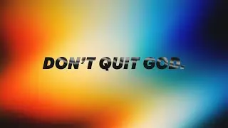 Joseph: A Leader's Journey // Dr. Greg Mitchell // Don't Quit God