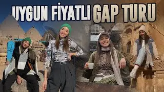 GAP Turu'nda Başımıza Gelenler! | M&uuml;ze turu, K&uuml;lt&uuml;rel miraslar...