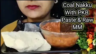 ASMR 💫 || Coal Nakku With PKB Paste || Raw MM