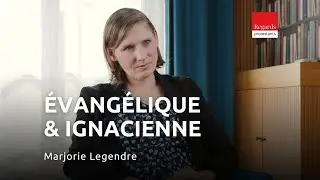 Marjorie Legendre, évangélique et fan de saint Ignace