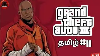 Grand Theft Auto 3 #11 Live | தமிழ் | GKSS GAMING