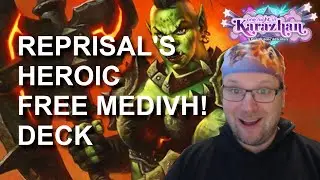 Reprisal's Heroic Free Medivh! deck (Hearthstone One Night in Karazhan)