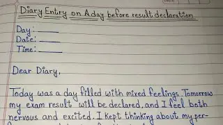 Diary Entry on A Day Before Result Declaration | Diary Entry 