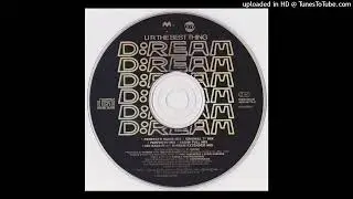 D:Ream - U R The Best Thing (Perfecto Mix)