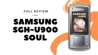 Samsung SGH-U900 Soul (Z Serii Ultra) - Ciekawy, lecz zawodny aparat kom&oacute;rkowy | odc. 68