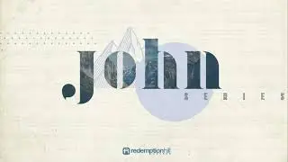 Robert Bishop (Lead Pastor) // John Series // John 4:1-42 Pt. 11