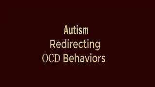 OCD And Autism Strategies