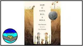 Sam and Dave Dig a Hole Read Aloud by Mac Barnett and Jon Klassen