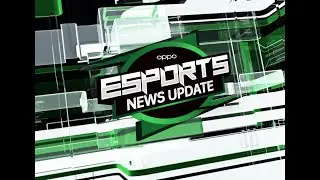 OPPO Esports News Update Episode 5