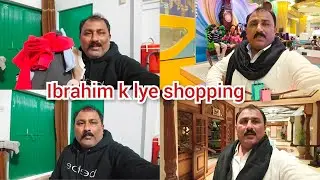 Ibrahim k lye shopping 🛍️/Ibrahim kab a rha hai hum sbhi s milnin/mustafa sajid vlogs 