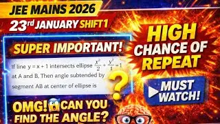 JEE Main 2026 | 23nd January Shift 1 | Most Expected Questions