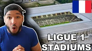 American Reacts to ALL LIGUE 1 STADIUMS IN 2020 (France Football Stadiums)