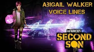 InFAMOUS Second Son - Abigail Walker (Voice Lines)