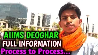 Full Information – AIIMS DEOGHAR || Process By Process Working || Mahto Satish Vlog