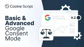Google Consent mode Basic vs Advanced