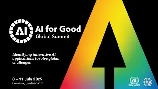 The world&rsquo;s leading UN event on AI is back - AI for Good Global Summit 2025