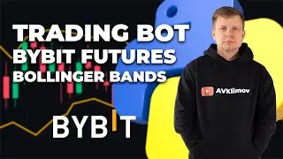 Trading Bot for Bybit Futures on Python /  Bollinger Bands strategy / Торговый бот Bybit Futures