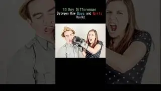 10 Key Differences Between How Boys and Girls Think!