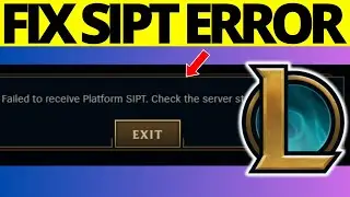 How to Fix Failed To Receive Platform SIPT on League of Legends - Full Guide 2025