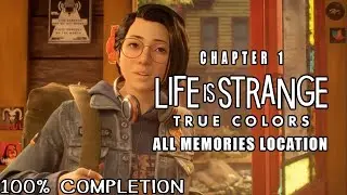 Life Is Strange: True Colors - Chapter 1  - All Memories Location