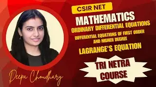 Lagrange's Equation || ODE|| Nivaanmath Acadeemy || CSIR NET  Mathematics || Deepa Choudhary