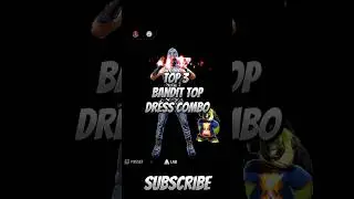 Top 3 Bandit Top Dress combination in freefire#shorts#short#shortsfeed#whynotff99#freefire