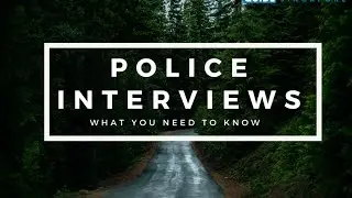 The LawGuide Nuggets Show - Police Interviews