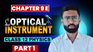 प्रकाशिक यंत्र (Prakāśik Yantra / Optical Instruments) class 12 th physics