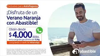 Pide tu carga de gas por WhatsApp y paga menos este verano con Abastible en Antofagasta.