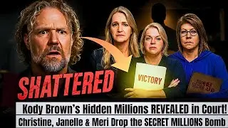 Sister Wives Court Bombshell: Kody Brown HUMILIATED as Hidden Money & Witness Testimony Unleashed!