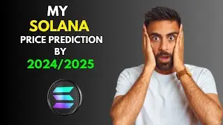 My BullRun SOLANA SOL Price Prediction by 2024/2025