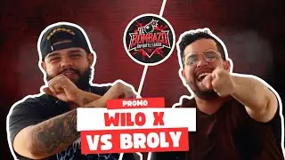 WILO X VS BROLY | PROMO HOSTED BY MANTK2