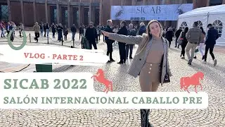 SICAB 2022 🐴 Parte 2 | Vamos al SALÓN INTERNACIONAL del CABALLO PURA RAZA ESPAÑOLA @Laura Raya​