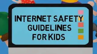 Internet Safety Guidelines for Kids