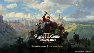 PERANG BESAR AKAN TERJADI!!! KINGDOM COME DELIVERANCE 2 GAMEPLAY #TAMAT