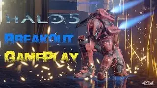 Halo 5 Guardians - Breakout Gameplay !