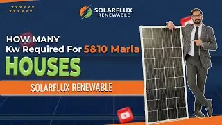 How Many Kw Required For 5 & 10 Marla Houses | By Solarflux Renewable