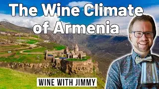 Armenia&rsquo;s Wine Climate Explained | Hot Summers, Cold Winters & High Altitudes