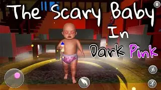 The Scary Baby in Dark Pink - Android Gameplay Video | by Mysfitt Games |
