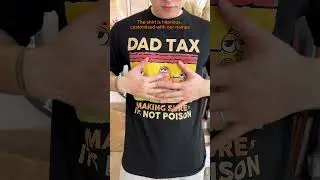 Dad Tax Making Sure It's Not Poison | Personalized Shirt