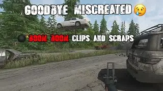 Goodbye Miscreated | Boom Boom Clips & Scraps | Part 1 of 3