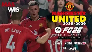 Manchester United FC26 Career Mode - FUMA Realism | AnthJames eSIM KIARIKA FIFER RODE |