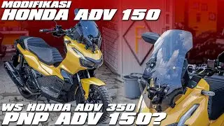 MODIFIKASI HONDA ADV 150 MENGGUNAKAN BREKET + WINDSHELD TYPE HONDA ADV 350 BY AFMOTO