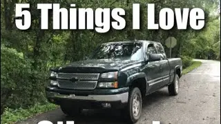 2006 Silverado (5 Things I LOVE)