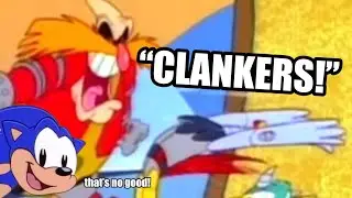 Sonic Says: CLANKERS!