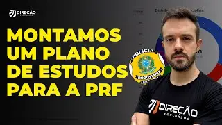 MONTAMOS PLANO DE ESTUDOS PARA A PRF