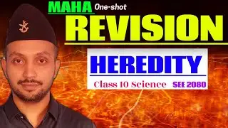 HEREDITY || Maha Revision || SEE 2080 preparation || Class 10 Science in Nepali