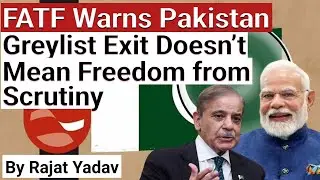 FATF Cautions Pakistan on Terror Financing & Money Laundering Risks | Rajat Yadav