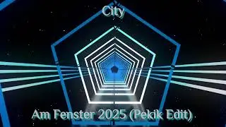 City - Am Fenster 2025 (Pekik EDM Cover) 